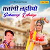 About Satrangi Lahariyo Song